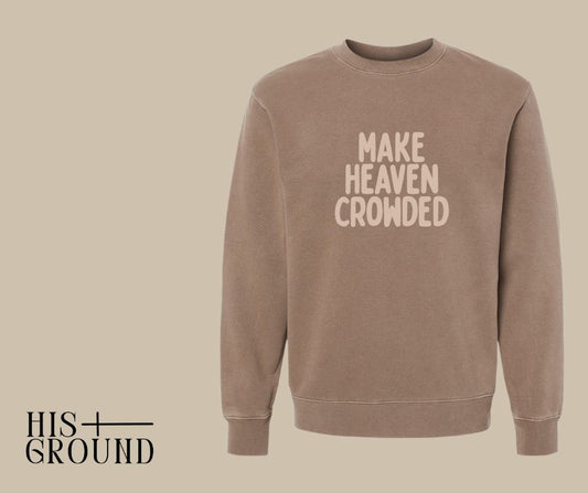 Make Heaven Crowded